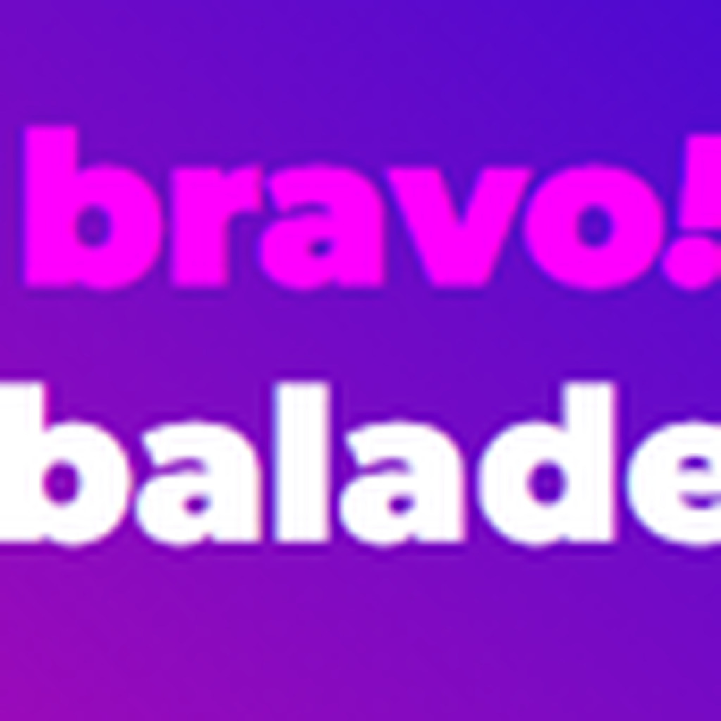 bravo! balade