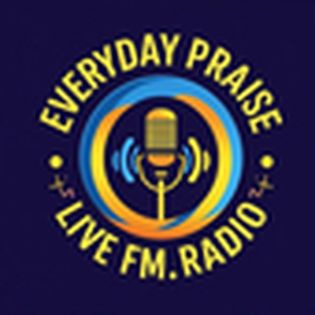 Everyday Praise live.fm.radio