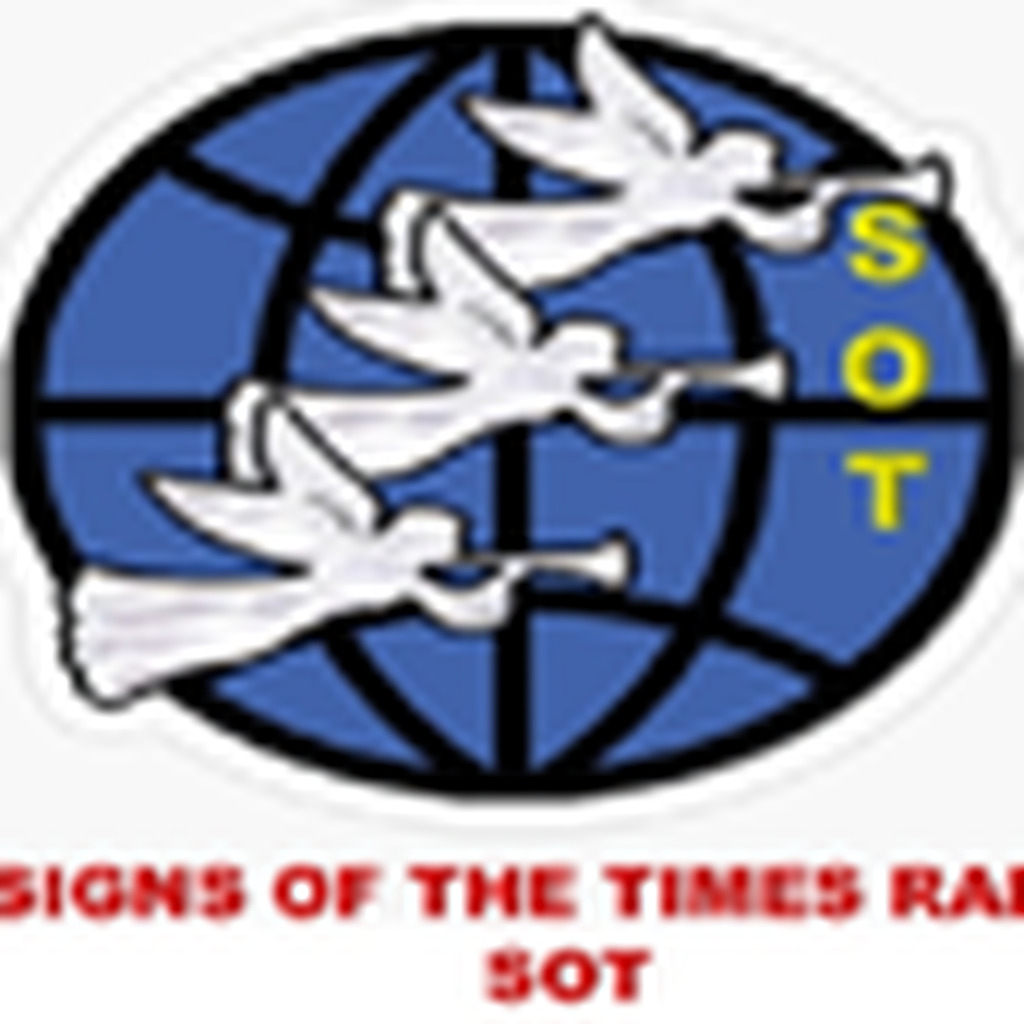 Signs of the times Ministries ( SOT) Radio