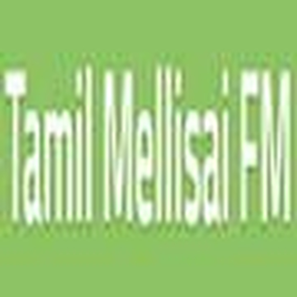 Tamil Mellisai FM